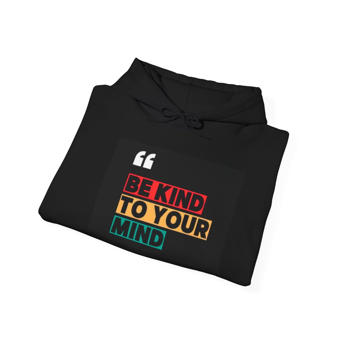 Be kind with your mind Unisex Heavy Blend™ Hooded Sweatshirt